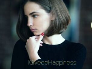 IGiveeeHappiness