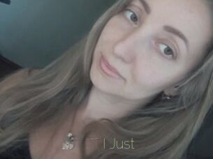 I_Just_