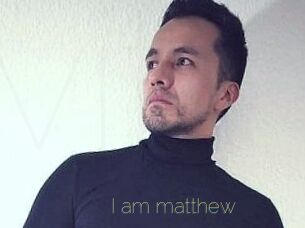 I_am_matthew