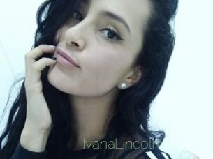 IvanaLincoln
