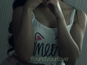 Ifoundyourlove