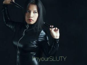 ImyourSLUTY