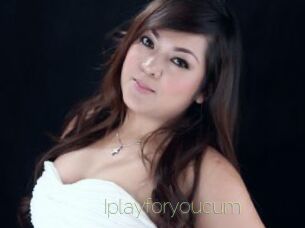 Iplayforyoucum