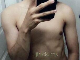 Jjthickums