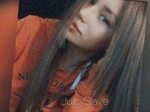 JuicySlave
