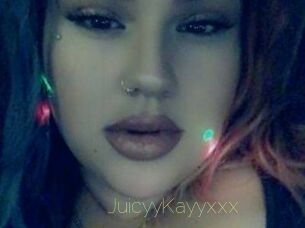 JuicyyKayyxxx