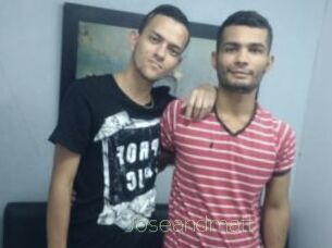 Joseandmatt