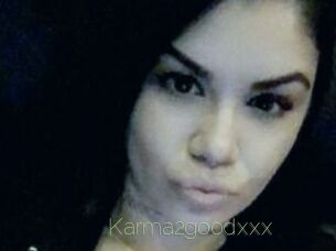 Karma2goodxxx