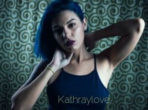 Kathraylove