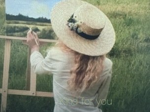 Kind_for_you