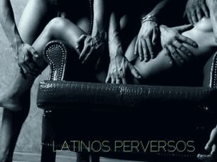 LATINOS_PERVERSOS