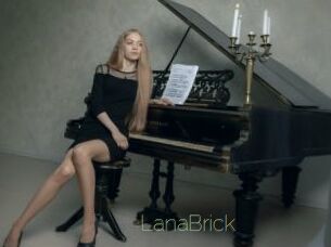 LanaBrick
