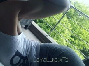 LarraLuxxxTs