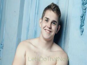 LetsDoThatNow