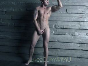 Like2CumWithU