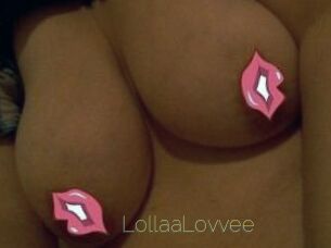 LollaaLovvee