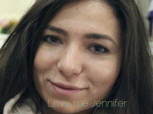 Love_me_Jennifer