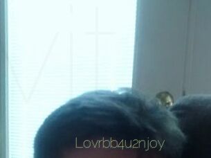 Lovrbb4u2njoy