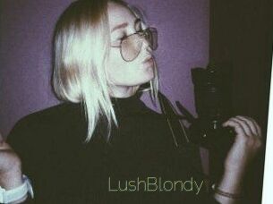 Lush_Blondy Visio Tchats