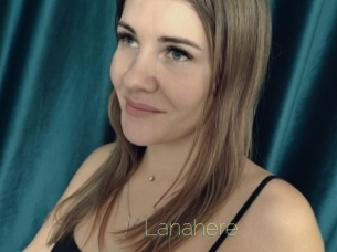 Lanahere