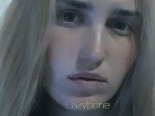 Lazybone