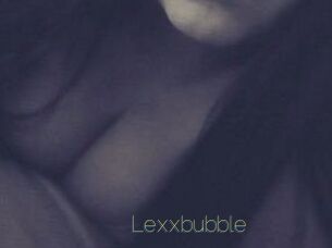 Lexxbubble