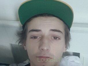 Loudstuff