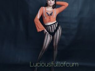 Luciousfullofcum