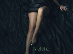 Maloha