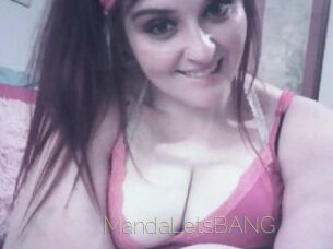 MandaLetsBANG