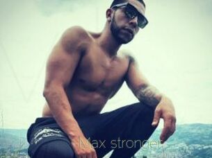 Max_stronger