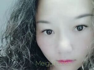 Meiguihuakai