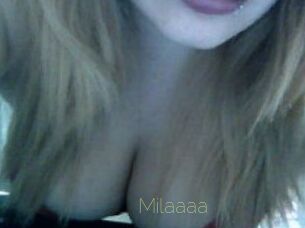 Milaaaa