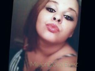 MillionDollarEyez