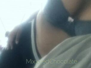 MixxxedChocolate