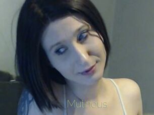 Mutinous