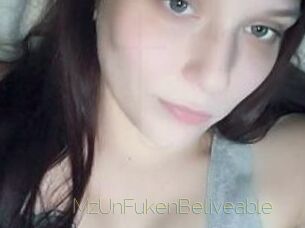 MzUnFukenBeliveable