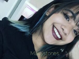 Madystones