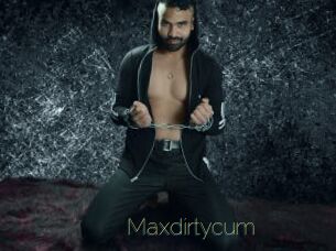 Maxdirtycum