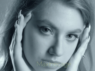 Maxinecage