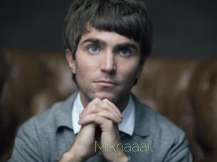 Mikhaaail