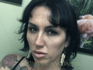 Mistressamyvodkahaus