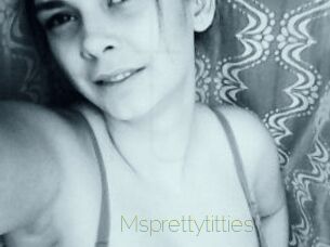 Msprettytitties