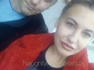 NaughtyMikeNMatilda