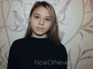 NowOrNever