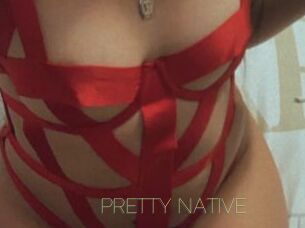 PRETTY_NATIVE