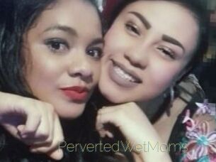 PervertedWetMoms