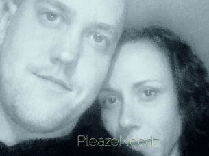 PleazeNeedz