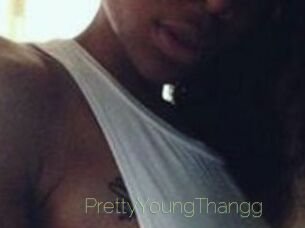 PrettyYoungThangg