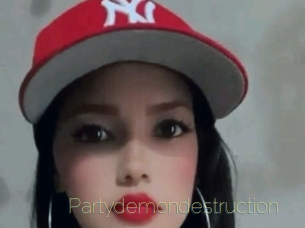 Partydemondestruction